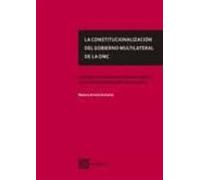 La constitucionalización del gobierno multilateral de la OMC