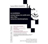 La constitution comme facteur de conflit armé dans l’Etat : recherche interdisciplinaire: 224