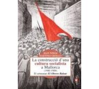La Construccio Duna Cultura Socialista A Mallorca 1900-1909