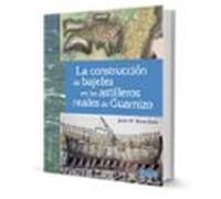 LA CONSTRUCCIÓN DE BAJELES EN LOS ASTILLEROS REALES DE GUARNIZO (HISTORIA CANTABRA)