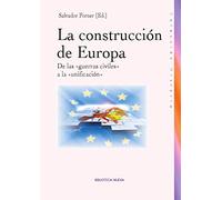 La Construcción De Europa. De Las Guerras Civiles A La Unificación (HISTORIA BIBLIOTECA NUEVA)