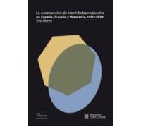 La Construcción De Identidades Regionales