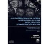 La Construccion De La Escuela Intercultural Inclusiva Desde Proce Sos