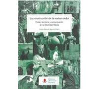 La Construccion De La Realeza Astur: Poder Territorio Y Comunicacion E