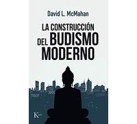 La construcción del budismo moderno – Ensayo – Kairos