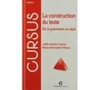 La Construction Du Texte: De La Grammaire Au Style