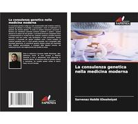 La consulenza genetica nella medicina moderna