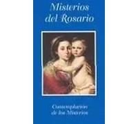 LA CONTEMPLACION DE LOS MISTERIOS DEL SANTO ROSARIO | Carlos Azarola Bay
