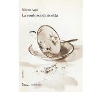 La contessa di ricotta (Narrativa)