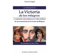La continuación de la victoria de los milagros: Mis anécdotas con Silvia Freire