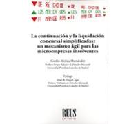 La Continuación Y La Liquidación Concursal Simplificadas: Un Mecanismo Ágil Para Las Microempresas Insolventes