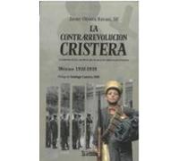 La Contrarrevolución Cristera