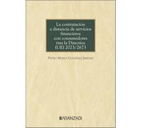 La contratación a distancia de servicios financieros con consumidores tras la Directiva (UE) 2023/2673 (Monografías)
