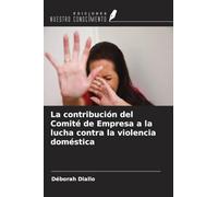 La contribución del Comité de Empresa a la lucha contra la violencia doméstica