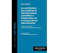 La contribution des juridictions administratives contrôlées à l'élaboration de la jurisprudence administrative
