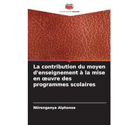 La contribution du moyen d'enseignement à la mise en œuvre des programmes scolaires