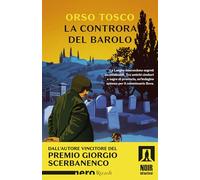 La controra del Barolo (Nero Rizzoli)