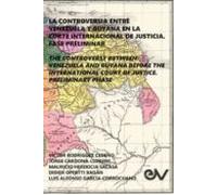 La Controversia Entre Venezuela Y Guyana En La Corte Internacional De