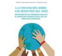 La Convencion Sobre Los Derechos Del Niño: Instrumento De Progres Ivid