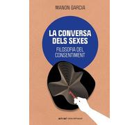 La conversa dels sexes: Filosofia del consentiment: 5 (Veus critiques)