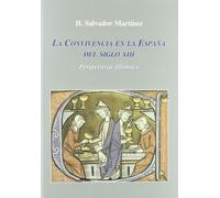 La Convivencia en la España del siglo XIII: Perspectivas alfonsíes (SIN COLECCION)