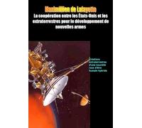 La coopération entre les États-Unis les extraterrestres pour le développement de nouvelles armes