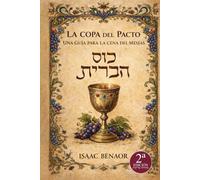 La Copa del Pacto: Una guía para la cena del Mesías