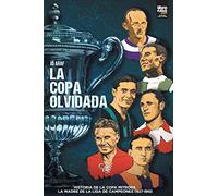 La copa olvidada: Historia de la Copa Mitropa, La Madre de la Liga de Campeones (1927-1940)