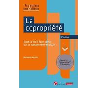 La copropriété: Tout ce qu’il faut savoir sur la copropriété en 2024