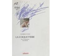 La Coquetterie Ou La Passion Du Détail (ebook)