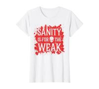 La Cordura es para el débil Malvado Calavera Infierno Demonio Salpicaduras de Sangre Camiseta gráfica económica, Mujer, Blanco, M