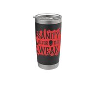 La cordura es para el débil malvado calavera infierno demonio salpicaduras de sangre Vaso térmico de acero inoxidable de doble pared