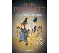 La Corona De Hielo (mundodisco 35 / Tiffany Dolorido 3 / Las Brujas 8