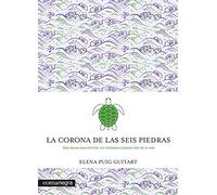 La corona de las seis piedras: Seis claves para afrontar con fortaleza cualquier reto de la vida (Emociones)