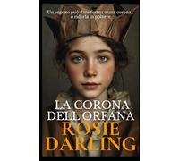 La corona dell'orfana (Le Cronache della Londra Vittoriana)