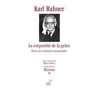 La corporéité de la grâce: Ecrits sur la doctrine sacramentaire