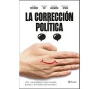 La corrección política: ¿Hay vida inteligente entre el insulto y la dictadura del buenismo? (Planeta)