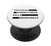 La corrección política Mata la Democracia (Libertad de expresión) PopSockets PopGrip Adhesivo