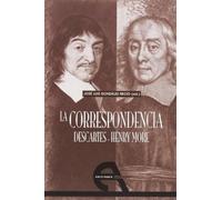 La Correspondencia Descartes - Henry More (Filosofía)