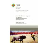 La Corrida De Toros Después Del Siglo XX. Un Festejo Intemporal Con Problemas Actuales.