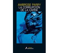 La corrupción de la carne (Salamandra Black)