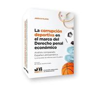 La corrupción deportiva en el marco del Derecho penal económico: Análisis comparado España-Latinoamérica: 40 (Colección "Penalcrim" J.M. Bosch Editor)