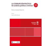 La Corrupción política. Un análisis político-criminal (Monografías)