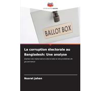 La corruption électorale au Bangladesh: Une analyse