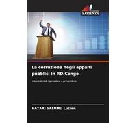 La corruzione negli appalti pubblici in RD.Congo: meccanismi di repressione e prevenzione