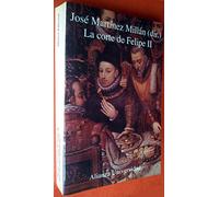 La corte de Felipe II (Alianza Universidad)