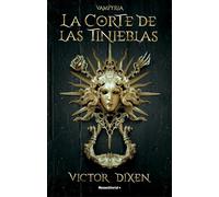 La Corte de las Tinieblas (Vampyria 1) (Roca Infantil y Juvenil)