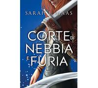 La corte di nebbia e furia (Chrysalide)