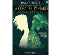 La Cosa del Pantano: Ramas gemelas (NOVELAS GRÁFICAS DC COMICS)