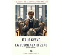La coscienza di Zeno: Edizione annotata